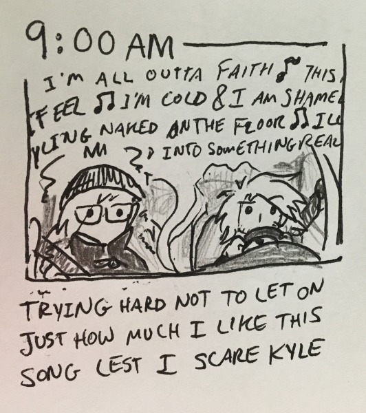 in the car on the way to work and i'm vibrating while “torn” by natalie imbruglia plays on the stereo. kyle is driving. trying hard not to let on just how much i like this song lest i scare kyle